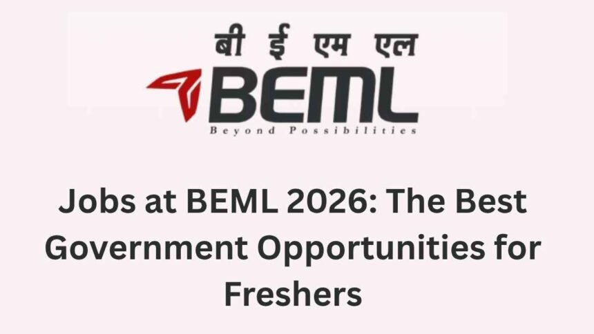 BEML Junior Executive Recruitment 2026: Complete Guide, Eligibility, Application Process, and Preparation Strategies