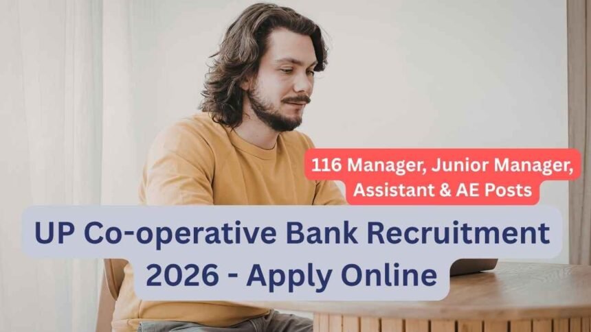 UP Co-operative Bank Bharti 2026: Manager, Junior Manager & Assistant Jobs Notification